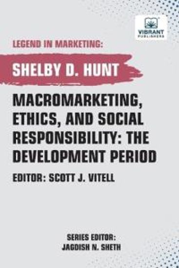 Macromarketing, Ethics, and Social Responsibility