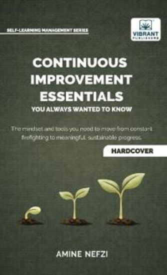 Continuous Improvement Essentials You Always Wanted to Know