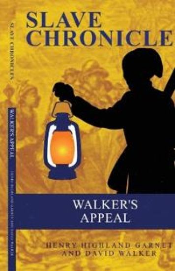 WALKER'S APPEAL With A Brief Sketch Of His Life