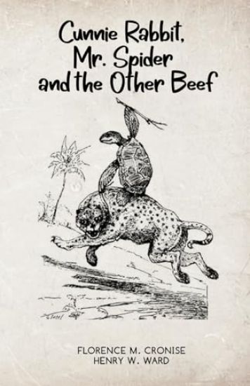 Cunnie Rabbit Mr. Spider and the Other Beef