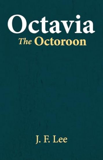 Octavia The Octoroon