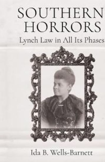 Southern Horrors Lynch Law in All Its Phases