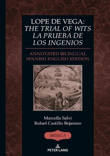 Lope de Vega: The Trial of Wits"/ La prueba de los ingenios"