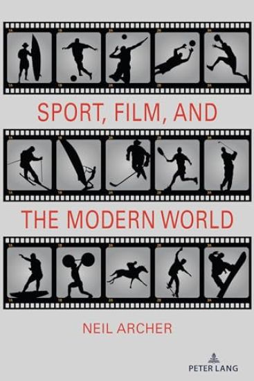 Sport, Film, and the Modern World