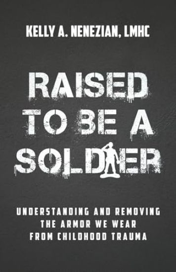 Raised to Be a Soldier
