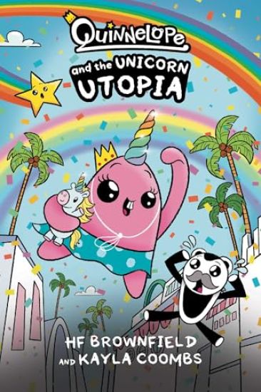 Quinnelope and the Unicorn Utopia