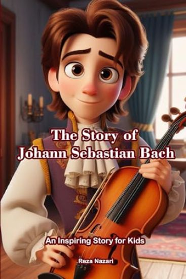The Story of Johann Sebastian Bach