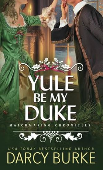 Yule Be My Duke