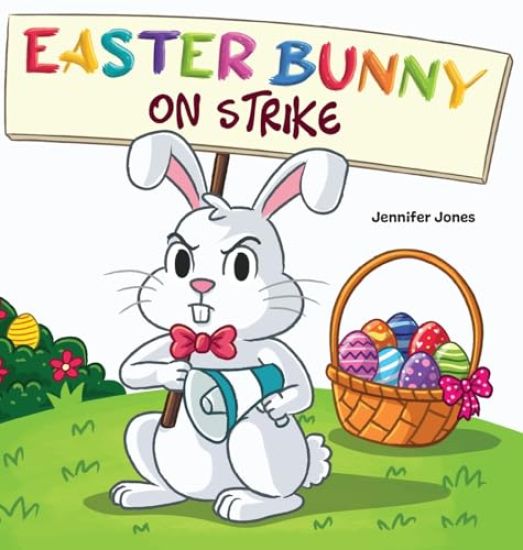 Easter Bunny on Strike