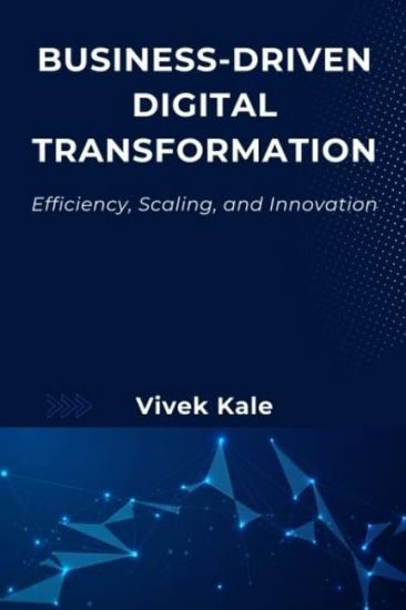 Business-Driven Digital Transformation