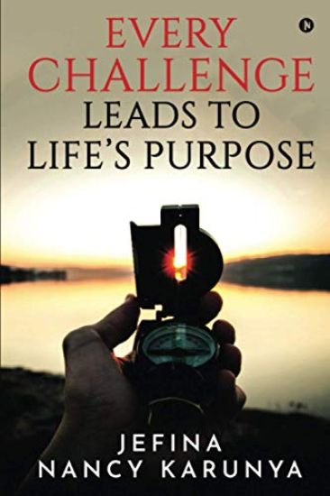 Every Challenge Leads to Life's Purpose