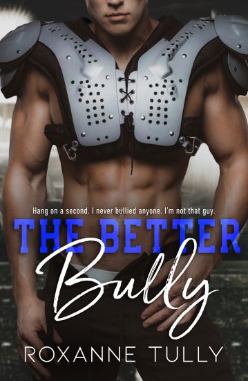 The Better Bully: An Enemies to Lovers Sports Romance