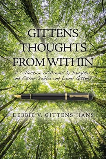 Gittens Thoughts from Within: A Collection of Poems by Daughter and Father, Debbie and Lionel Gittens
