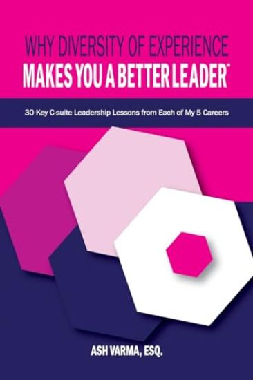 Why Diversity of Experience Makes You a Better Leader?