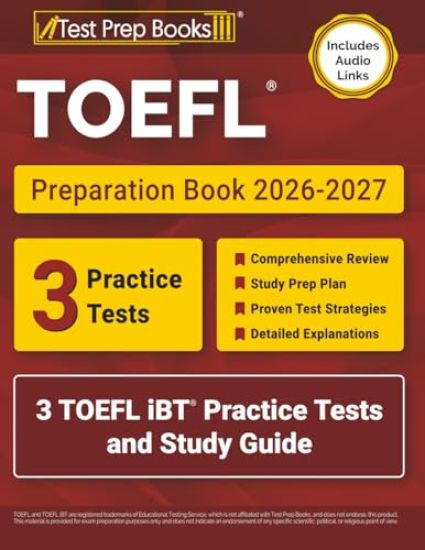TOEFL Preparation Book 2026-2027: 3 TOEFL iBT Practice Tests and Study Guide [Includes Audio Links]