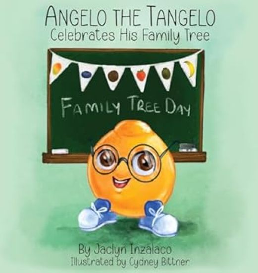 Angelo the Tangelo Celebrates His Family Tree