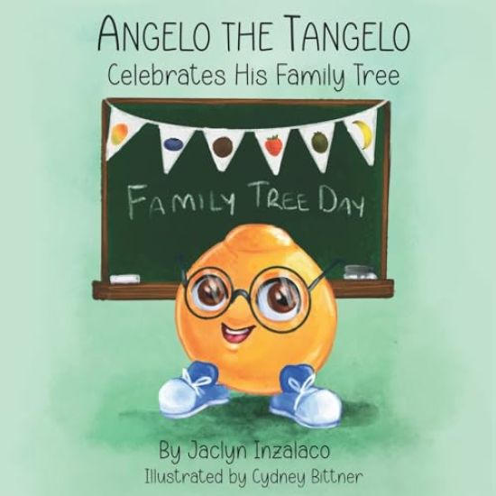 Angelo the Tangelo Celebrates His Family Tree