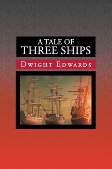 A Tale of Three Ships