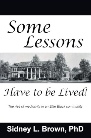 Some Lessons Have to be Lived