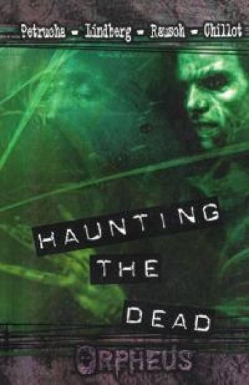 Haunting the Dead