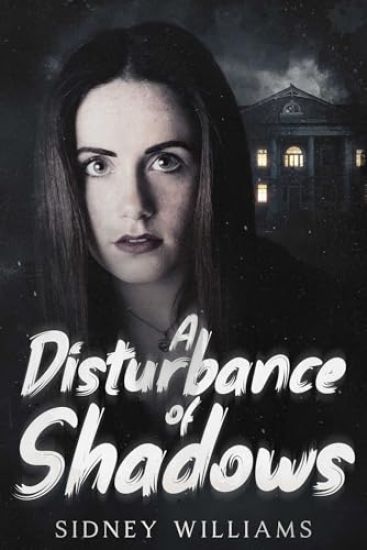 A Disturbance of Shadows