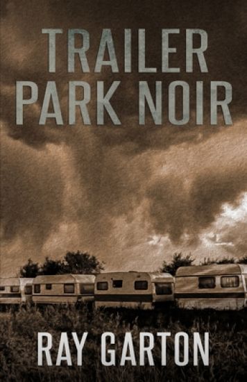 Trailer Park Noir