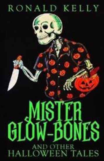 Mister Glow-Bones and Other Halloween Tales