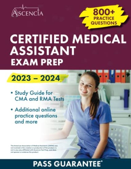 Certified Medical Assistant Exam Prep 2023-2024