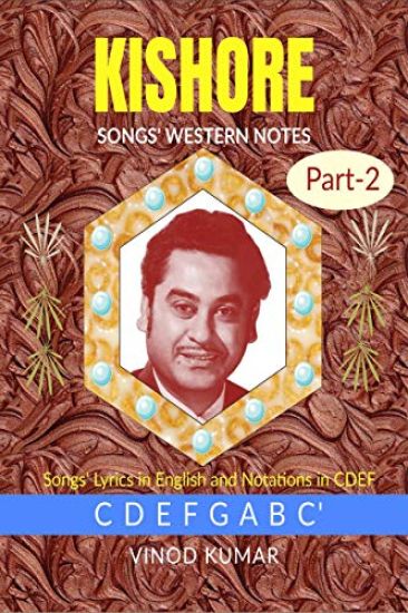 KISHORE SONGS' WESTERN NOTES, Part-2