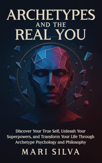 Archetypes and the Real You