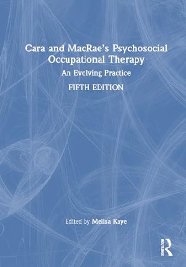 Cara and MacRae’s Psychosocial Occupational Therapy