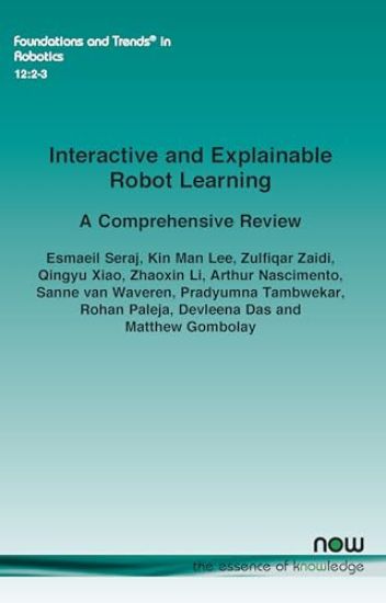 Interactive and Explainable Robot Learning