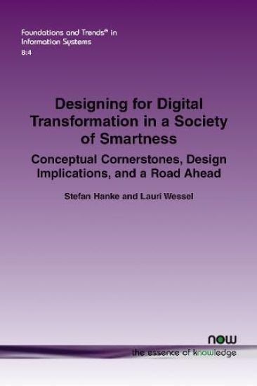 Designing for Digital Transformation in a Society of Smartness