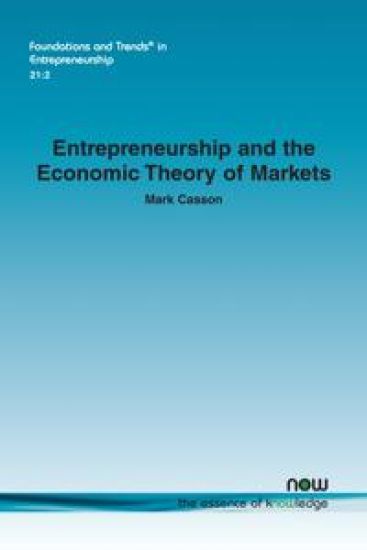Entrepreneurship and the Economic Theory of Markets