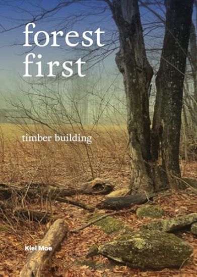 Forest-First: Timber Building