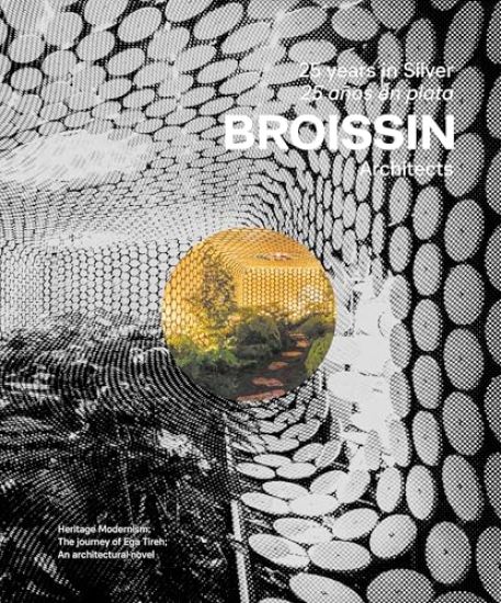 Broissin Architects: 25 Years in Silver