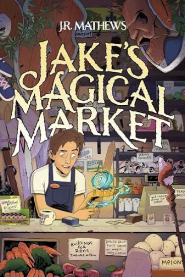 Jake's Magical Market (Book 1)