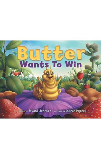 Butter Wants to Win