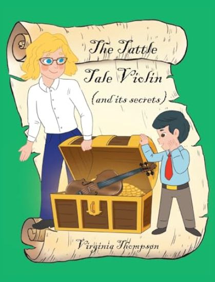 The Tattle Tale Violin (and its secrets)