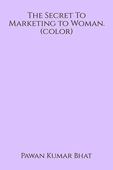 The Secret To Marketing to Woman (color)