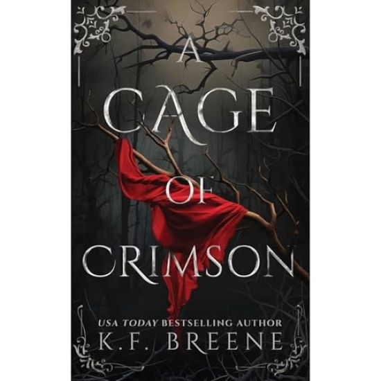 A Cage of Crimson: Deliciously Dark Fairytales, Book 5
