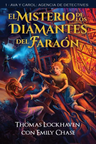 El Misterio de los Diamantes del Faraón (Libro 1)