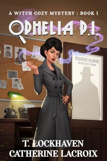 Ophelia P.I. (Book 1)