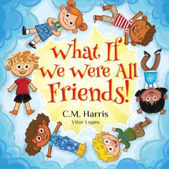 What If We Were All Friends!