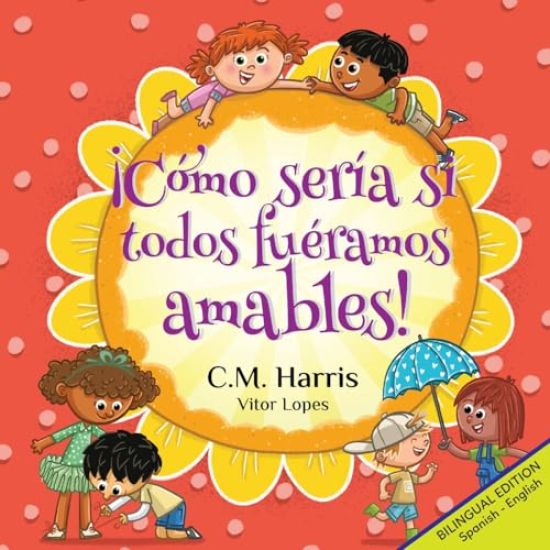 ¡Cómo sería si todos fuéramos amables!