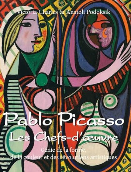 Pablo Picasso Les Chefs-d’œuvre
