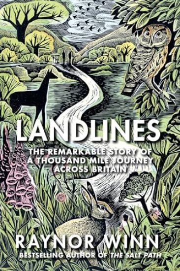 Landlines: The Remarkable Story of a Thousand-Mile Journey Across Britain