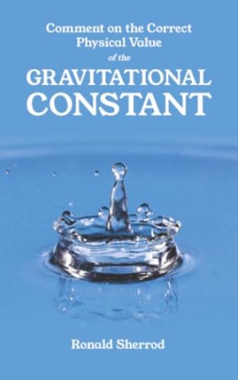 Comment on the Correct Physical Value of the Gravitational Constant