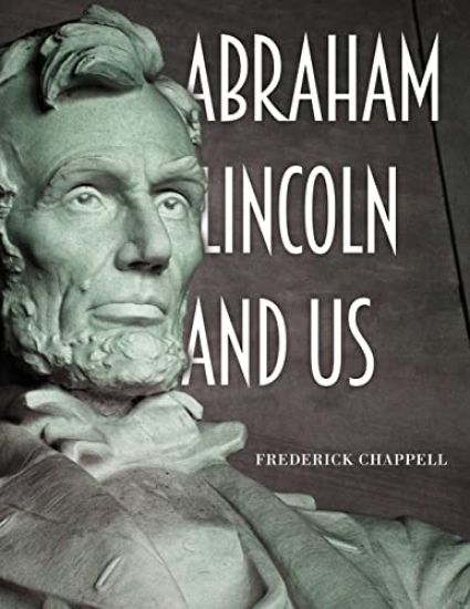 Abraham Lincoln and Us