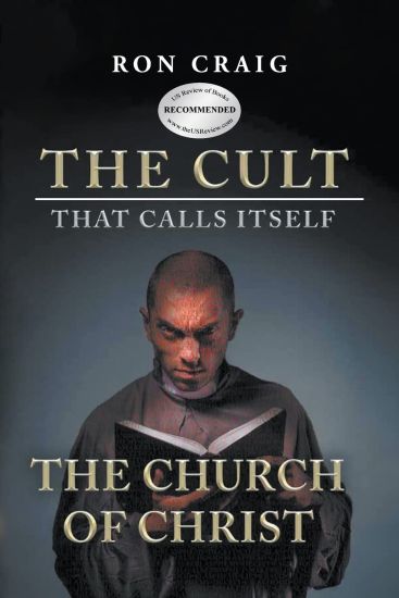 The Cult That Calls Itself The Church of Christ